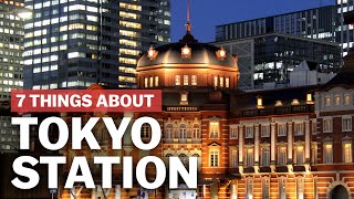 7 Things to know about Tokyo Station  japanguidecom [upl. by Melba]