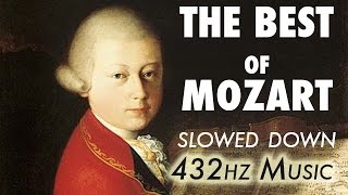 The Best Of Mozart  Slowed Down  432Hz  45 Hours [upl. by Zenger]